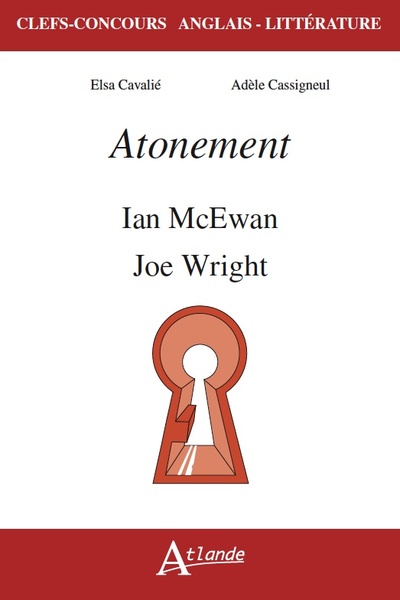 Image de Atonement, Ian Mcewan et Joe Wright