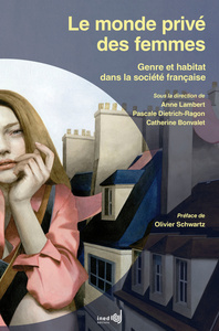 Picture of Le monde privé des femmes - genre et habitat dans la société française