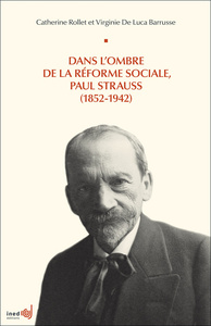 Image de Dans l'ombre de la réforme sociale, Paul Strauss (1852-1942)