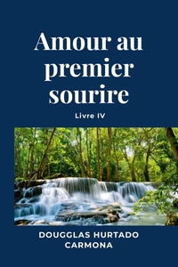 Picture of Amour au premier sourire - Livre IV