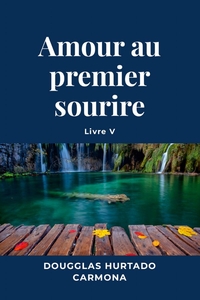 Picture of Amour au premier sourire - Livre V