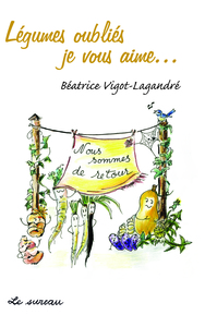Image de Légumes oubliés, je vous aime