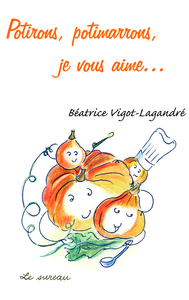 Image de Potirons et potimarrons, je vous aime