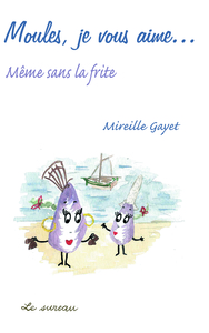Image de Moules, je vous aime - même sans la frite