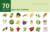 Image de 70 recettes pour être en forme