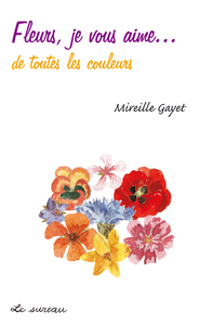Image de Fleurs, je vous aime - de toutes les couleurs