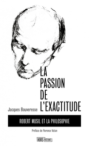 Image de La Passion de l'exactitude - Robert Musil et la philosophie