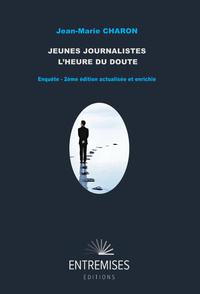 Image de Jeunes journalistes, l'heure du doute
