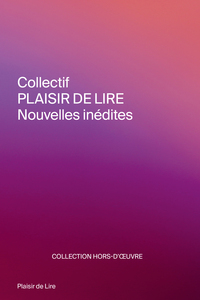 Image de PLAISIR DE LIRE : NOUVELLES INÉDITES