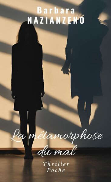 Image de LA MÉTAMORPHOSE DU MAL