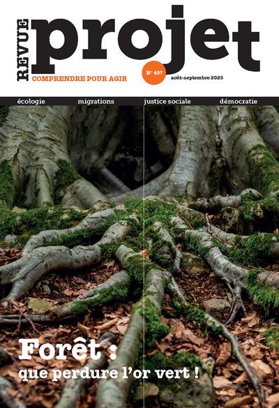 Image de Revue Projet N°407 : Forêt : que perdure l'or vert ! - Août - Septembre 2025