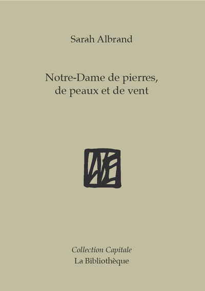 Picture of Notre Dame de pierres, de peaux et de vent