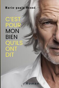 Image de C'EST POUR MON BIEN QU'ILS ONT DIT