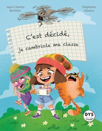 Image de c'est décidé, je cambriole ma classe