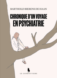 Picture of Chronique d'un voyage en psychiatrie