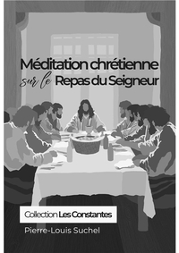 Picture of Méditation chrétienne sur le repas de seigneur