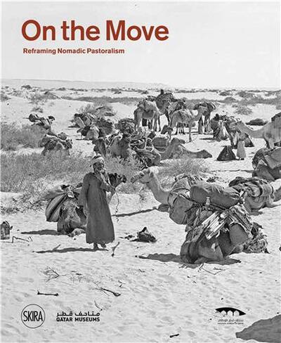Picture of On the move: Reframing Nomadic Pastoralism /anglais