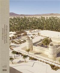 Image de Al Ain Museum : Building and Environment /anglais