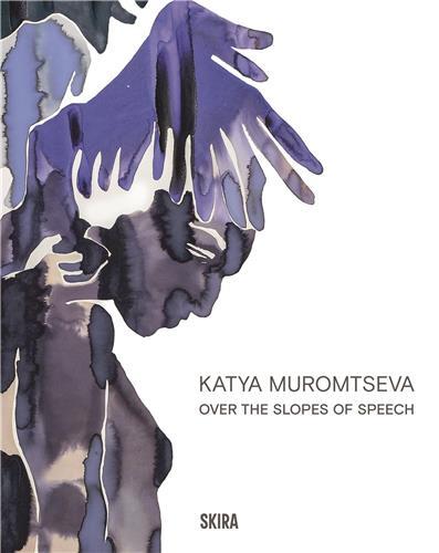 Picture of Katya Muromtseva: Over the Slopes of Speech /anglais