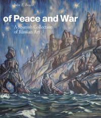 Picture of Of Peace and War A Spanish Collection of Modern Russian Art /anglais