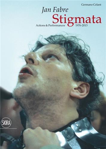 Picture of Jan Fabre Stigmata. Actions & Performances 1976-2013 /anglais