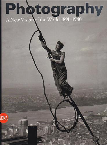 Image de Photography Vol. 2 A New Vision of the World 1891-1940 /anglais