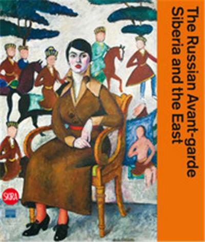 Picture of The Russian Avant-Garde, Siberia and the East /anglais