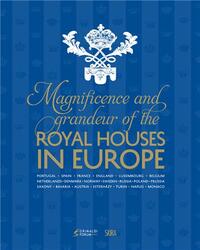 Picture of Magnificence and Grandeur of the Royal Houses in Europe /anglais