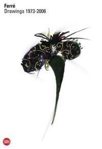 Picture of Gianfranco Ferre Drawings 1973-2006 /anglais/italien