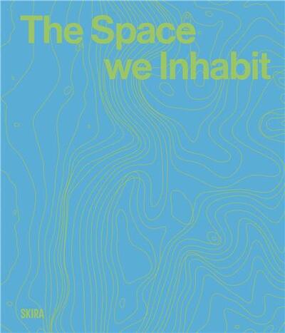 Image de The Space we inhabit /anglais
