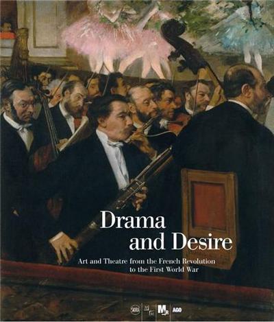 Picture of Drama and Desire Art and Theatre /anglais