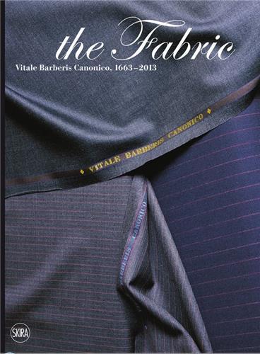 Picture of The Fabric Vitale Barberis Canonico, 1663-2013 /anglais