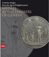Picture of Lustrous Images from the Age of Enlightenment Medals by the Dassiers of Geneva /franCais/anglais