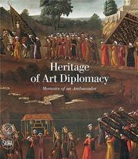 Picture of Heritage of Art Diplomacy /anglais