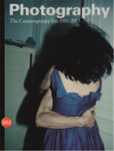 Image de Photography Vol.4 The Contemporary Era 1981-2013 /anglais