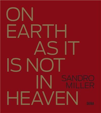 Image de Sandro Miller On Earth As It Isn t In Heaven /anglais