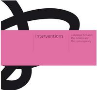 Picture of INTERVENTIONS A DIALOGUE BETWEEN THE MODERN AND THE CONTEMPORARY /ANGLAIS/ARABE