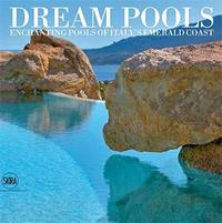 Picture of Dream Pools - Enchanting Pools of Italy's Emerald Coast /anglais