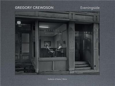 Picture of Gregory Crewdson Eveningside 2012-2022 /anglais