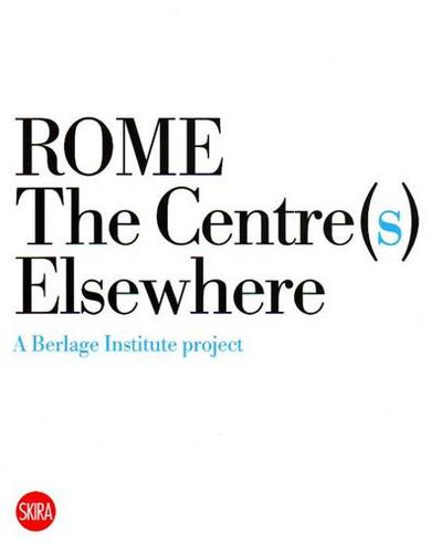 Picture of Rome the Centre(s) Elsewhere /anglais