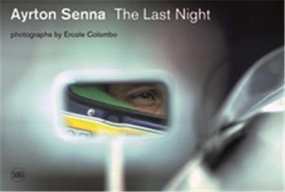 Image de Ayrton Senna The Last Night /anglais