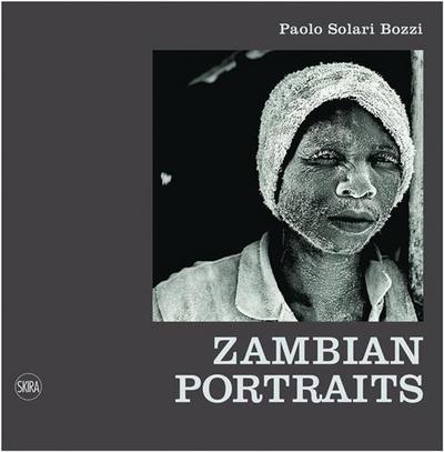 Image de Paolo Solari Bozzi Zambian Portraits /anglais
