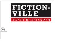 Picture of Rokni Haerizadeh's Fictionville Series /anglais