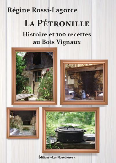 Picture of "La Pétronille" Histoire et 100 recettes au Bois Vignaud