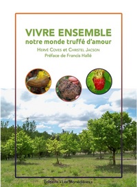 Picture of Vivre ensemble, un monde truffé d'amour
