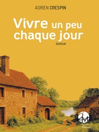 Image de VIVRE UN PEU CHAQUE JOUR