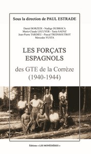 Image de Les Forçats espagnols des GTE de la Corrèze (1940-1944)