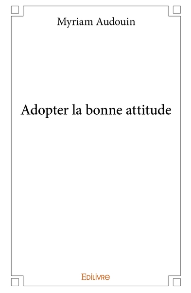 Picture of Adopter la bonne attitude