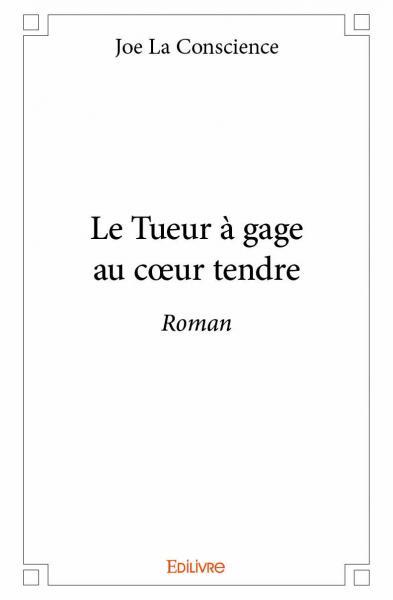 Picture of Le tueur à gage au cœur tendre