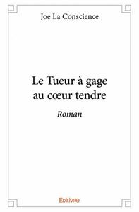 Picture of Le tueur à gage au cœur tendre
